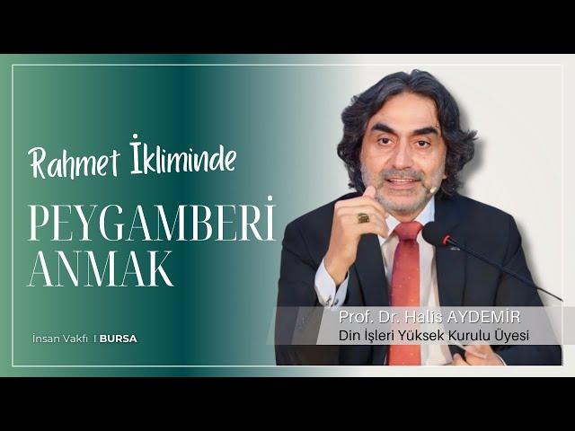 Rahmet İkliminde Peygamberi Anmak I 14.09.2024 I İnsan Vakfı Bursa