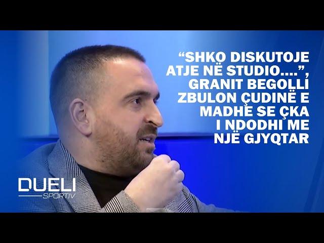 “Shko diskutoje atje në studio….”, Granit Begolli zbulon çudinë e madhe se çka i ndodhi...