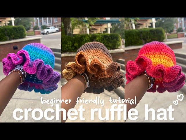 how to: crochet ruffle hat | beginner friendly tutorial