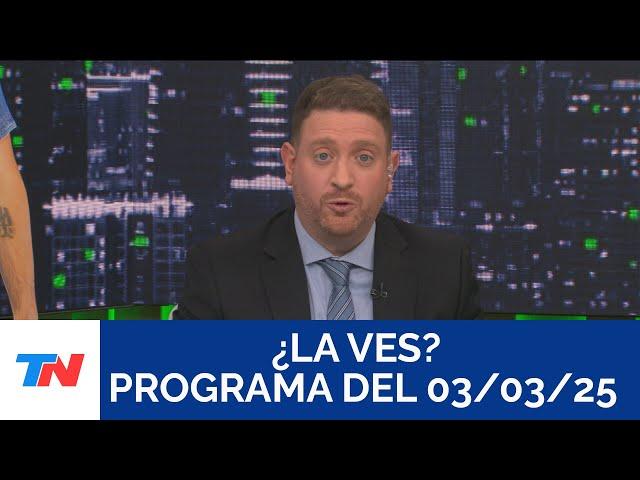 ¿LA VES? (Programa completo del 03/03/2025)