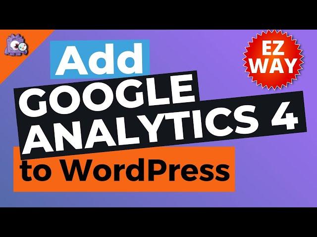 How to Add Google Analytics 4 to WordPress (Best Way)