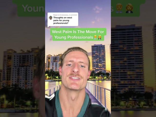 Is West Palm Beach A Good Place To Live For Young Professionals
