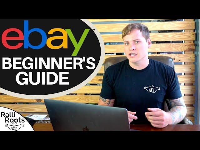 Beginner's Guide to Starting an eBay Business 2019 / 2020 | Step by Step Guide