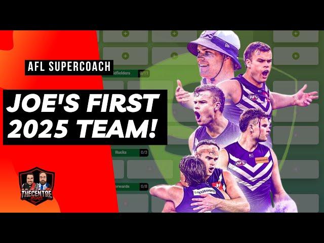 Joe's First 2025 AFL Supercoach Team Reveal!