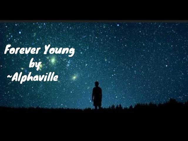 Alphaville~ Forever Young(video song)