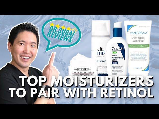 Dr. Sugai Reviews: Top Moisturizers to Pair with Your Retinol!