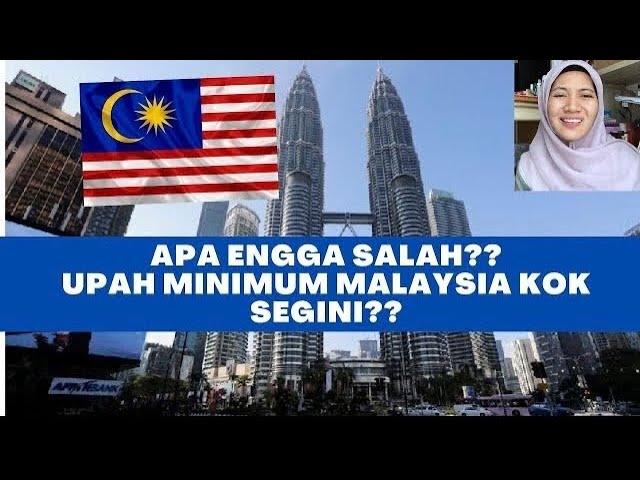 GA SALAH?? RANKING UPAH MINIMUM MALAYSIA KOK SEGINI??