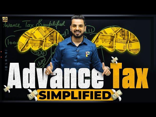 Advance Tax Simplified | Income Tax Planning