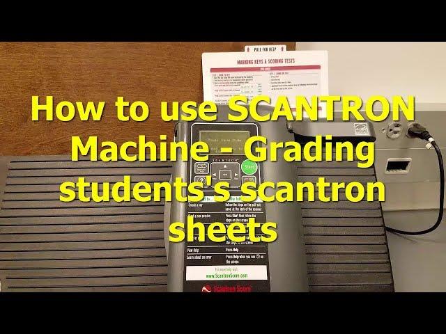 How to use SCANTRON Machine - Grading students's scantron sheets