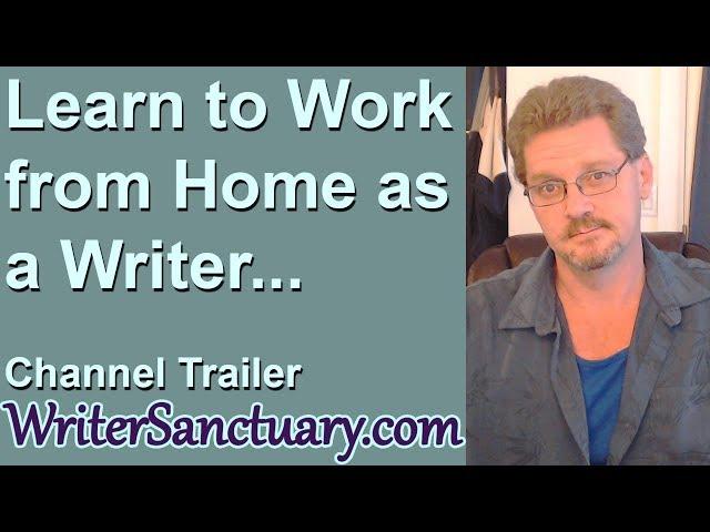 Welcome to WriterSanctuary! Trailer Video and What I Do