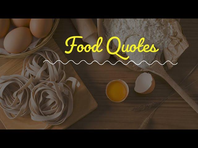 10 Quotes about food 2024- Nice quotes about food|Top 10 Food Quotes - Delicious Food And Recipes