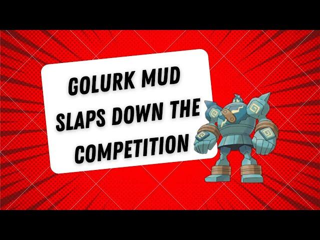 GOLURK MUDSLAPS DOWN THE COMPETITION | GO BATTLE LEAGUE