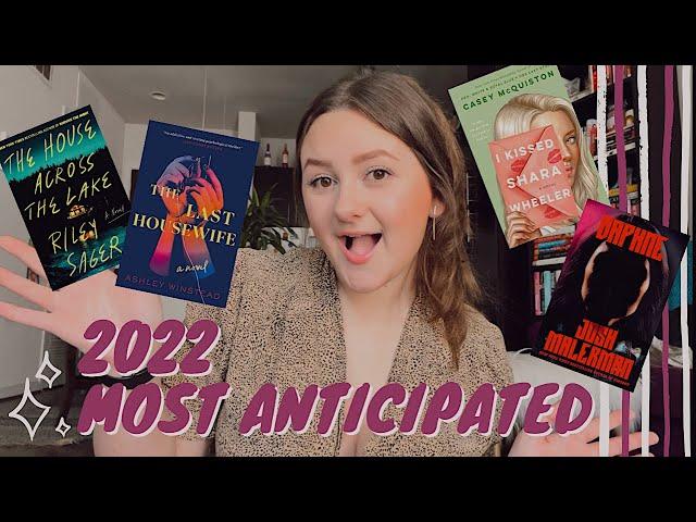 MY MOST ANTICIPATED BOOKS OF 2022 | new releases you need to add to your tbr!