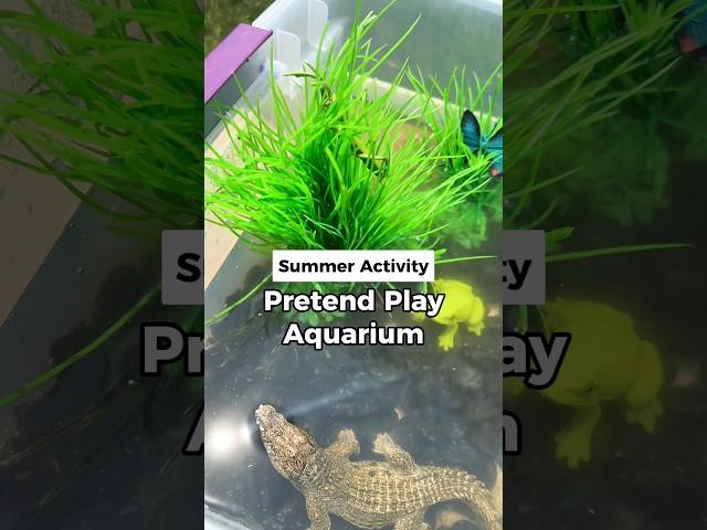 Pretend Play Aquarium  60 Days of Summer Activity - Day 18 #pretendplay