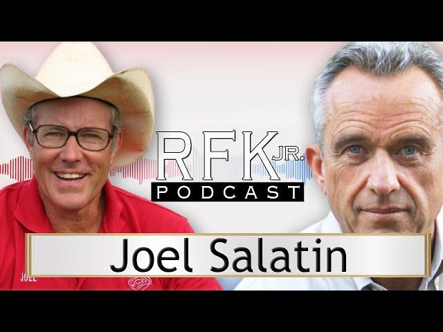 RFK Jr. Podcast: The Future of Food with Farming Pioneer Joel Salatin