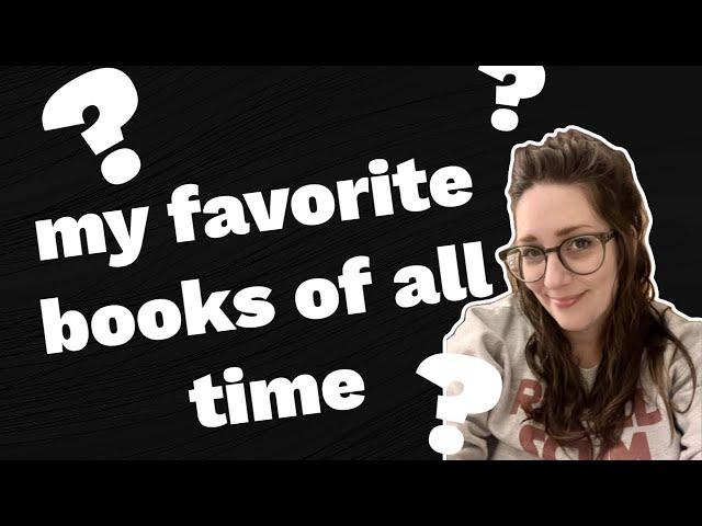 are these my Top 20 Favorite Books of All Time?? question mark???