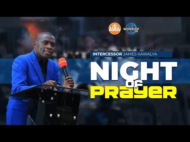 NIGHT PRAYER || AP JAMES KAWALYA || 03/01/2025|| LIFEWAY CHURCH OF CHRIST - LUGALA