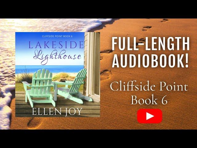 Lakeside Lighthouse (Cliffside Point, Book 6) - Romantic Women's Fiction