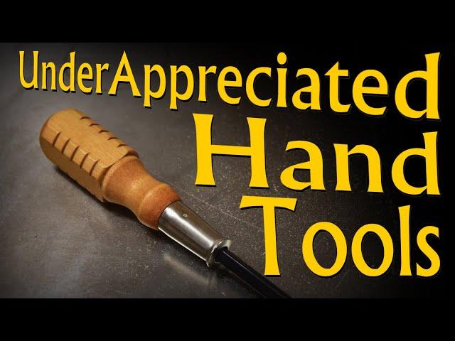 Five Under Appreciated Hand Tools, plus a bonus.