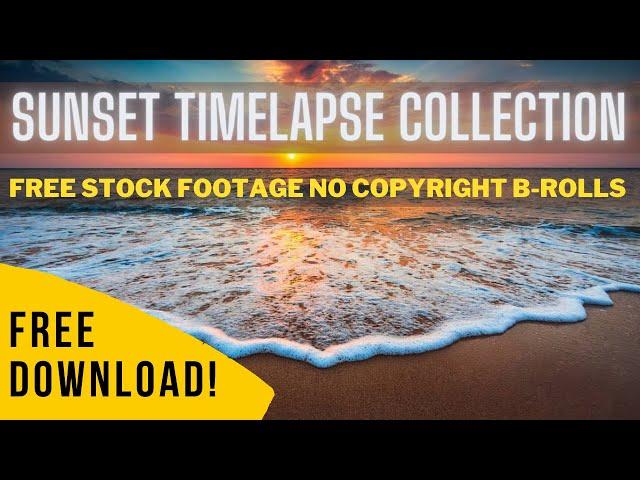 Free Sunset Timelapse Video Collection | Free Stock Footage No Copyright Video Download HD | 4K