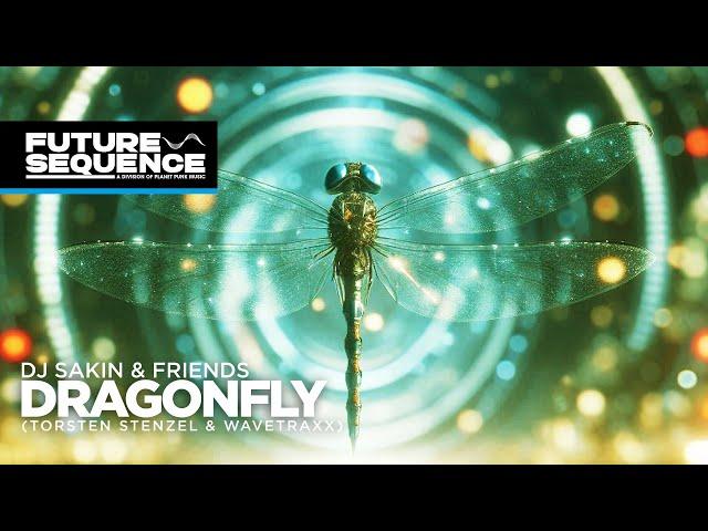 Dj Sakin & Friends – Dragonfly (Torsten Stenzel & Wavetraxx Remix)