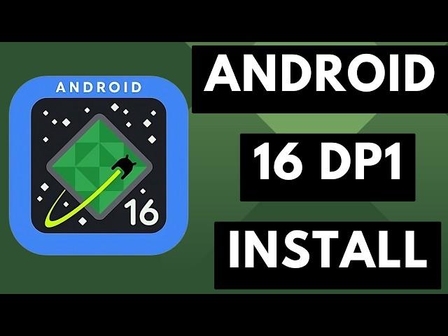 How to Install Android 16 Developer Preview 1 on the Google Pixel?