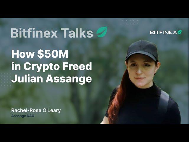 How $50M in Crypto Freed Julian Assange | Bitfinex Talks