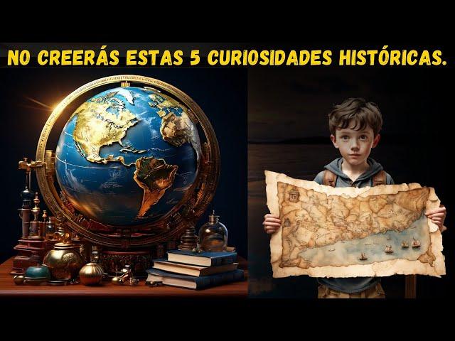 5 Curiosidades Históricas Asombrosas" "Secretos del Pasado