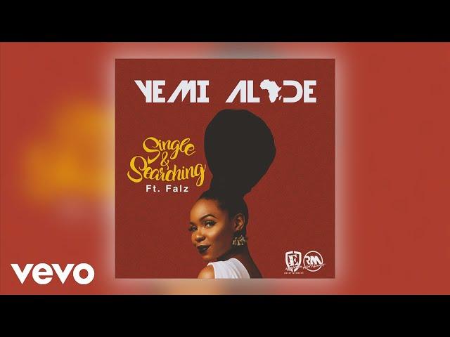 Yemi Alade - Single & Searching (Official Audio) ft. Falz