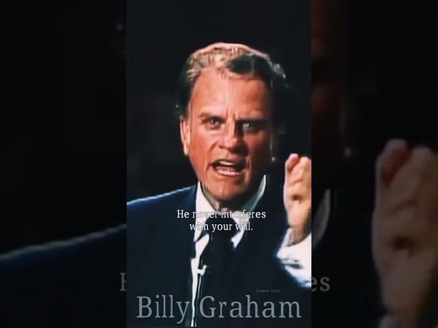 God will never interfere with your will. #shorts #billygraham #joy