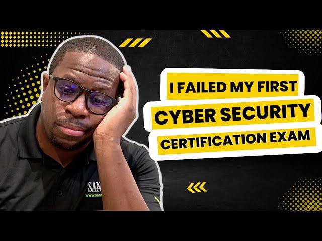 I Failed My First Cyber Security Certification Exam