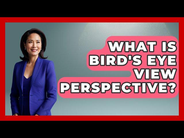 What Is Bird's Eye View Perspective? - Graphic Design Nerd