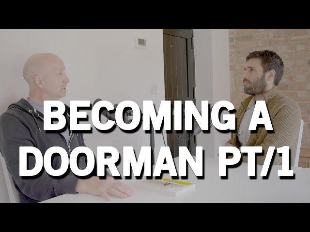 BECOMING A DOORMAN PART 1 - CLIP FROM "CONVERSATION WITH GEOFF - FEAR PYRAMID"