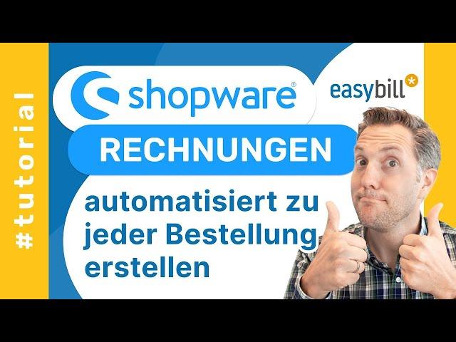 Shopware 6 - Rechnungen automatisch schreiben und versenden mit easybill