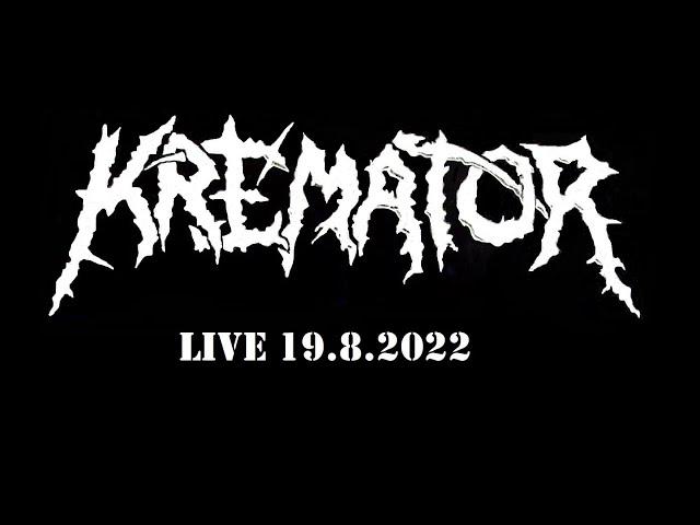 Kremator - Live 19.8.2022