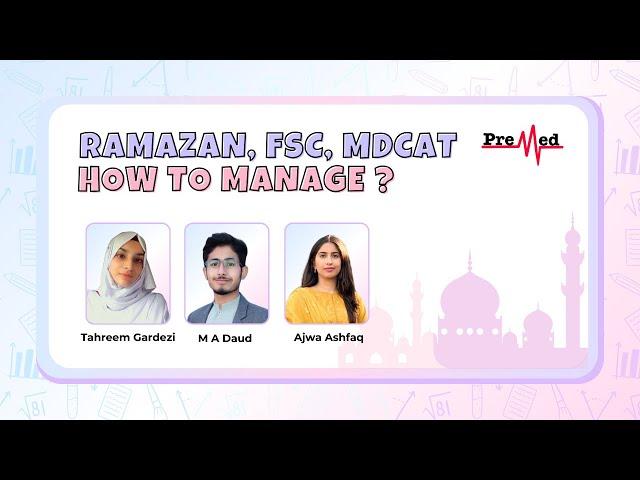 Maximizing Study Efficiency in Ramadan: Time Management Tips for MDCAT & FSC | PreMed.PK