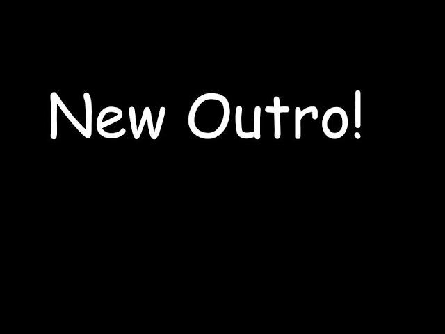 New Outro