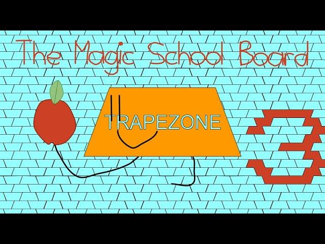 Trapezone Skit #3: “The Magic School Board”