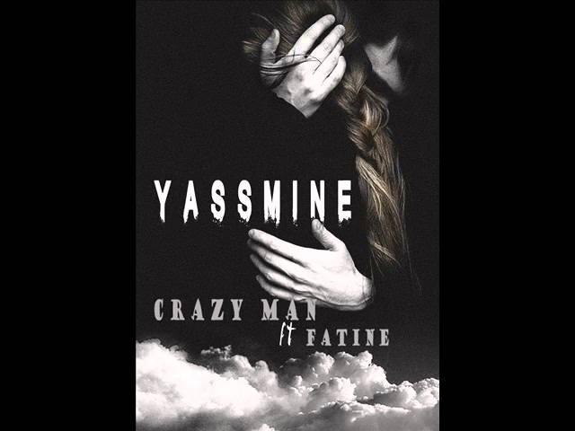 Crazy Man Ft. Fatine Bou - Yassmine (Official Audio) / 2016