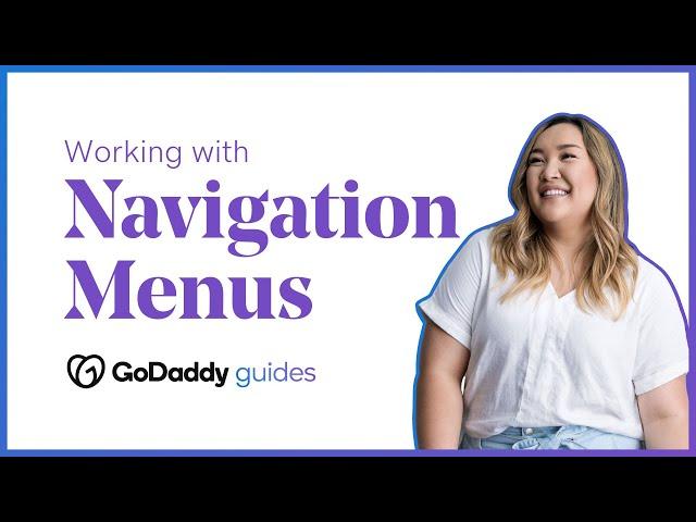 Advanced Design Tips: Working with Navigation and Menus - GoDaddy Website Builder