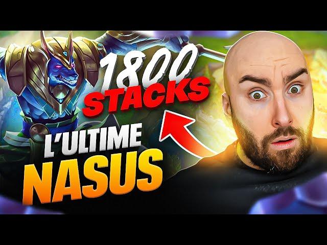 LA MEILLEURE GAME DE NASUS DE MA VIE + DE 1800 STACKS