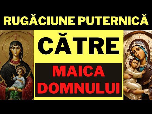 Rugaciune Impotriva Vrajmasilor Catre MAICA DOMNULUI