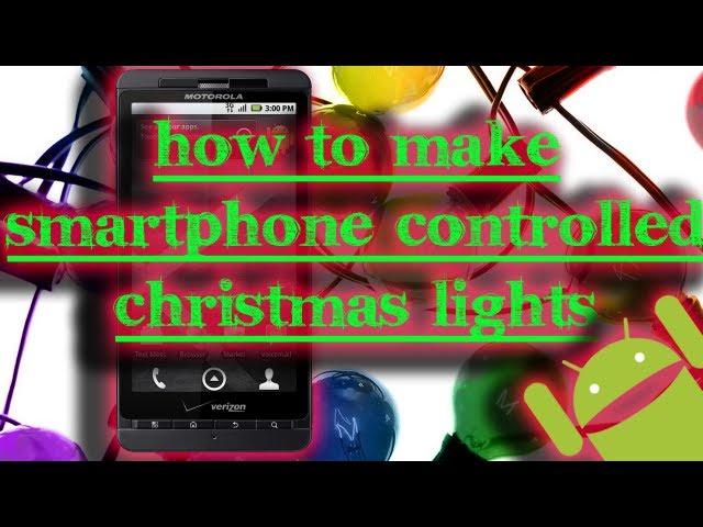 Tinkernut - How To Make Smartphone Controlled Christmas Lights
