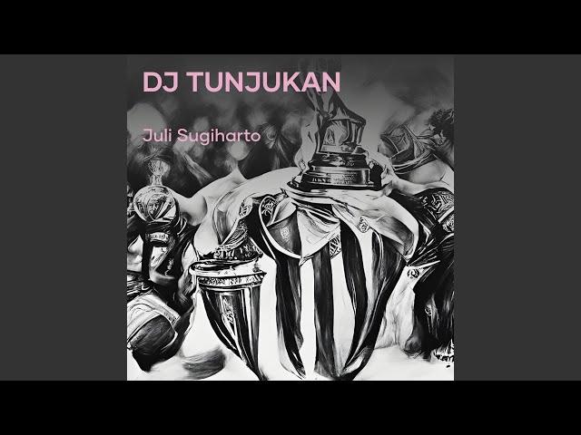 Dj Tunjukan