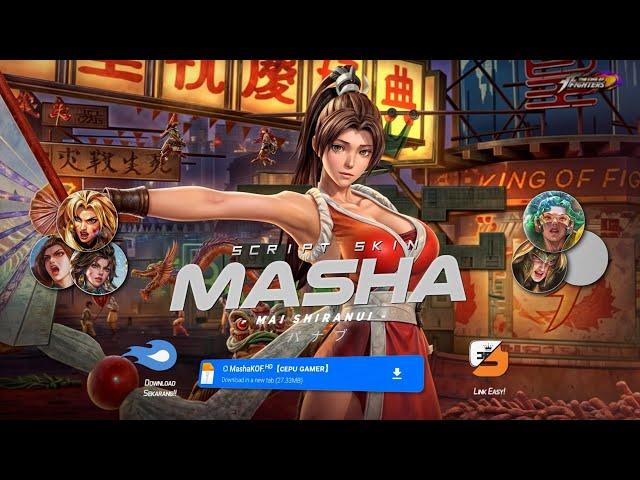 Script Skin Masha KOF - Mai Shiranui No Password | Full Effect Voice | Patch Terbaru