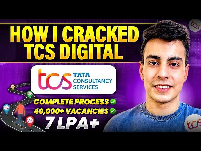 How I Got TCS Digital 7 LPA+ Offer | Full Roadmap | Strategy to Crack TCS NQT