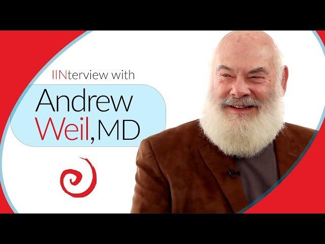 Dr. Andrew Weil: Integrative Medicine, Women's Health & Health Coaching