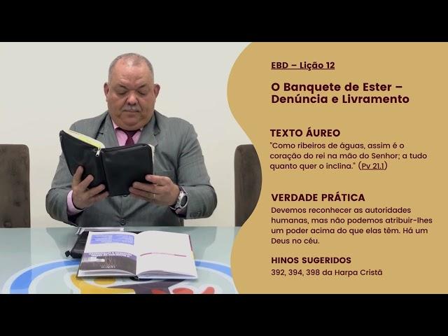 EBD - Leitura Diária - Sexta-feira | Lição 12: O Banquete de Ester – Denúncia e Livramento