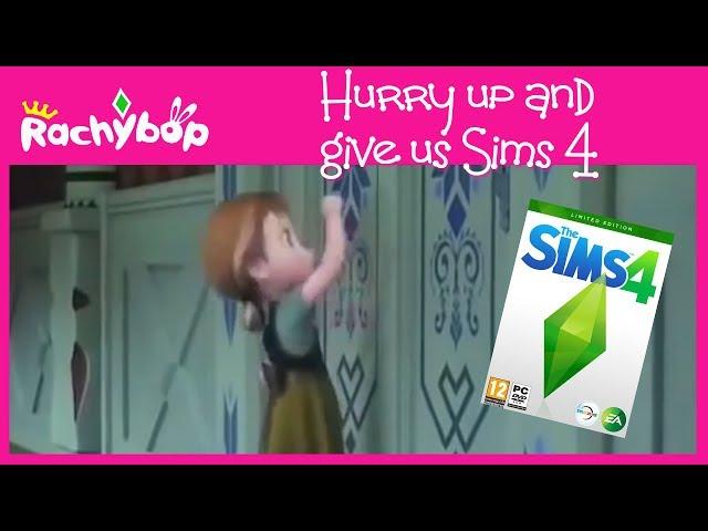 Hurry up and give us Sims 4 [Frozen Parody] | Rachybop
