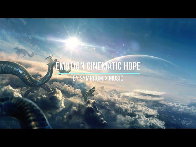 Emotion Cinematic Hope|ROYALTY FREE MUSIC by SYMPHOMIX